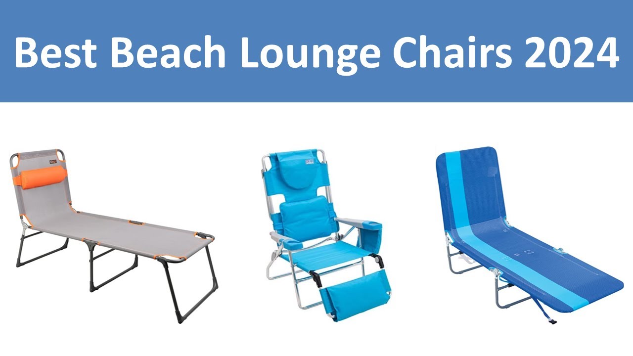 Top 10 Best Beach Lounge Chairs in 2024 YouTube