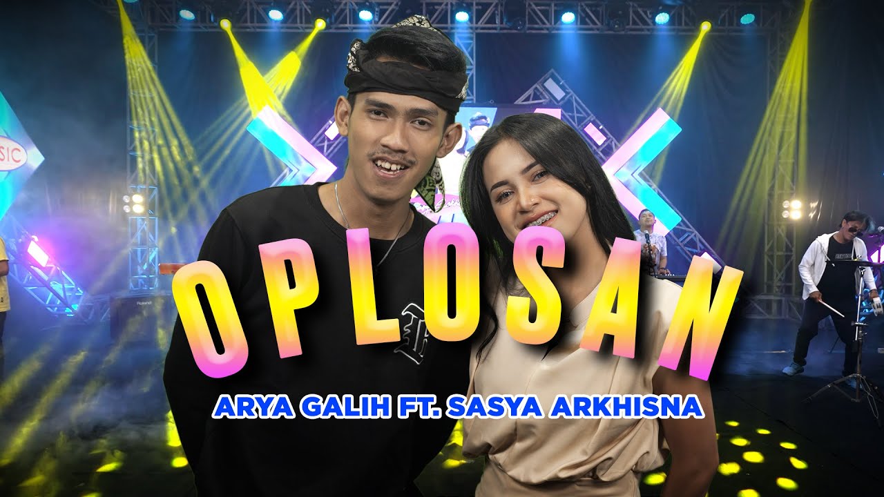 ARYA GALIH FT. SASYA ARKHISNA - OPLOSAN (OFFICIAL LIVE MUSIC COVER)