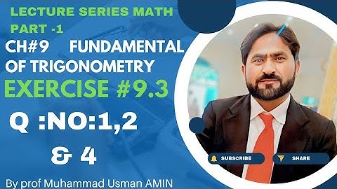 11th Class Math|| Ch#9 fundamental Of trigonometry|| Exercise#9.3 Q: NO:1-2 & 4
