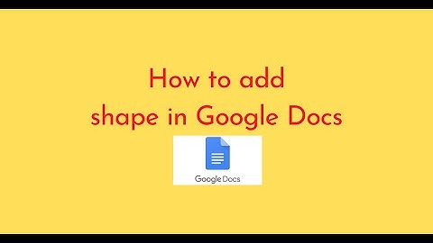How to add shape in Google Docs