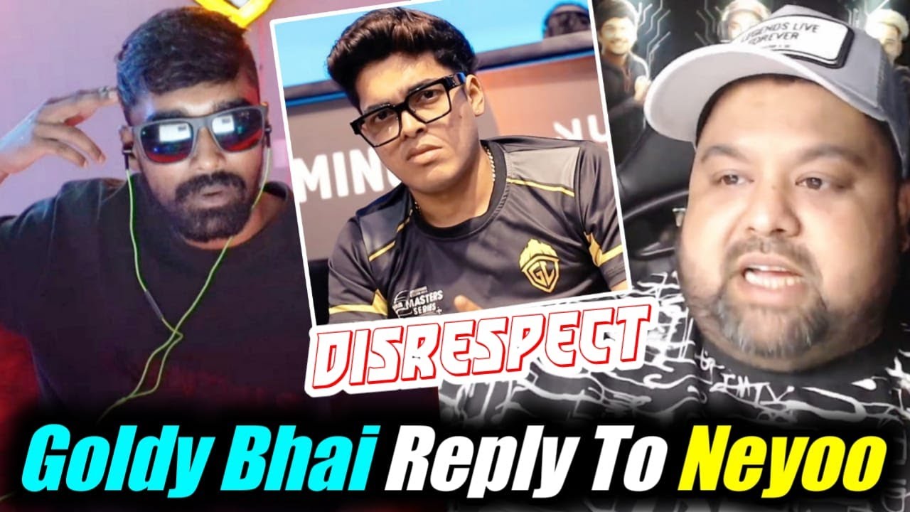 Goldy Bhai reply to Neyoo on Disrespect Jonathan😱 - YouTube