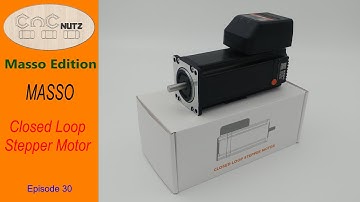 MASSO Closed Loop Stepper Motor - Episode 30