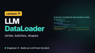PyTorch DataLoader for LLM Training: Sliding Window Dataset, Stride and Batches | LLM Course L17