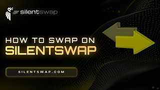 Learn How To Use SilentSwap And How It Works