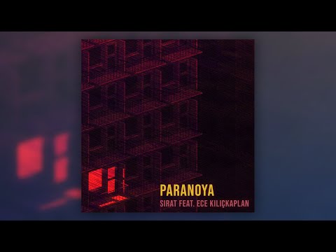 Sırat - Paranoya feat. Ece Kılıçkaplan (Official Audio)