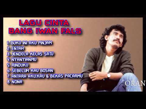 Kumpulan LAGU CINTA BANG IWAN FALS TERPOPULER tanpa iklan ~ bang zimpe