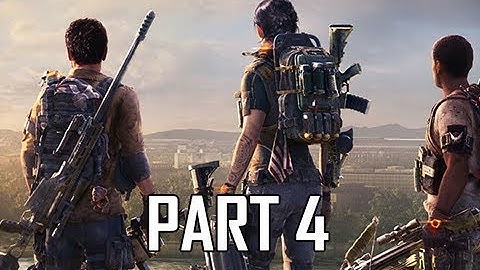 THE DIVISION 2 Walkthrough Part 4 (Let
