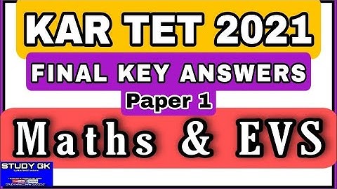 TET MATHS EVS Final Key Answers 2021, Paper 1, Maths & EVS Kartet Key Answers