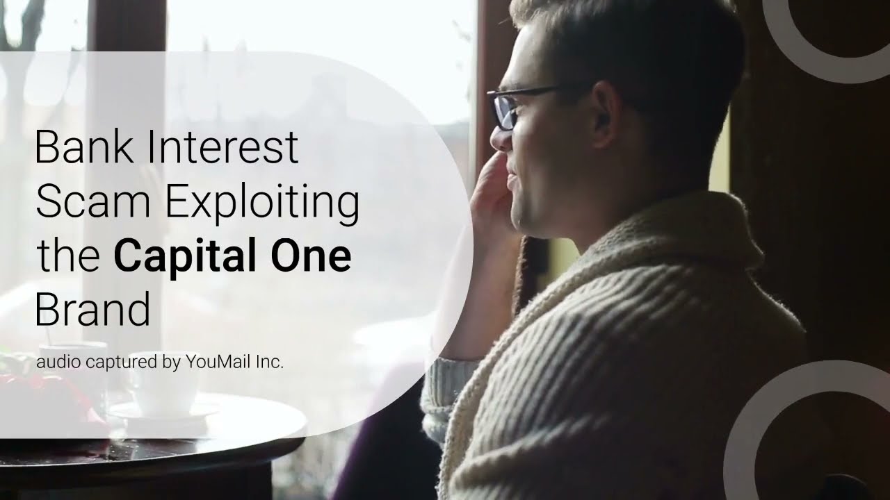 Actual audio of a Bank Scam exploiting the Capital One brand captured by YouMail Inc.