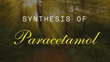 Synthesis of Paracetamol (Acetaminophen) || Dr. Bharat Baria