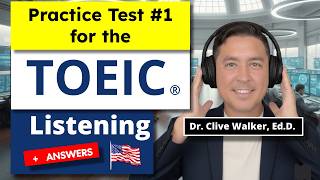 Practice Test #1 for the TOEIC®: Listening (100 Questions with