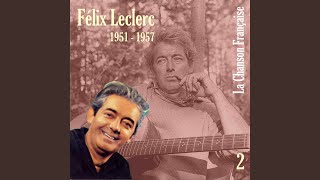 Video thumbnail of "Félix Leclerc - Le Roi et le Laboureur"