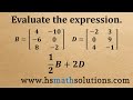 Evaluating a Matrix Expression with Scalar Multiplication and Addition (Example)