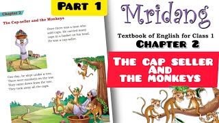 The cap seller and the monkeys - Class 1 english mridang - Question Answer- worksheet - new NCERT