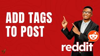 How to Add Tags on a Post in Reddit | Quick Guide 2026