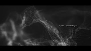 Mystic - Portal Shapes (Original mix)