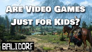 Why you are not too old to play video games.