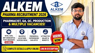 💊 Alkem Pharma Recruitment 2026 | Pharmacist, QA, QC, Production Job | 10th, 12th, Graduate Eligible