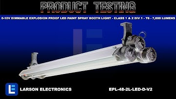 0-10V Dimmable Explosion Proof LED Paint Spray Booth light - Class 1 & 2 Div 1 - T6 - 7,000 Lumens