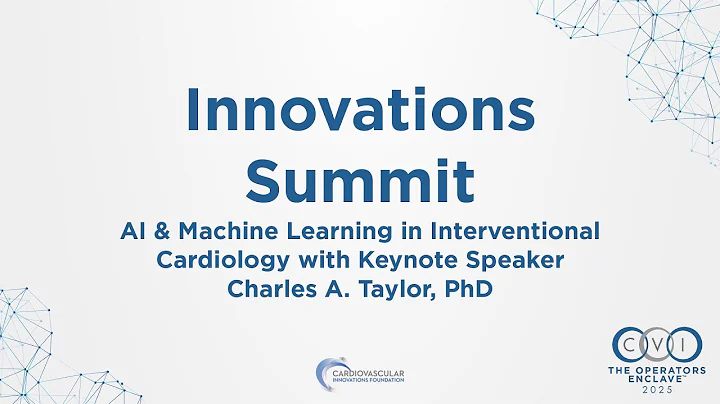 CVI2025 Innovations Summit: AI in Interventional Cardiology