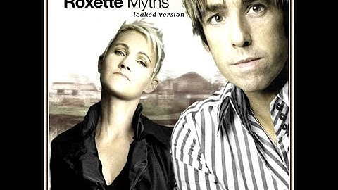 roxette - Myth (leaked version)