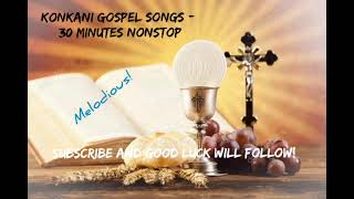 Konkani Devotional Gospel Songs - 30 Minutes Nonstop! - Gospel music