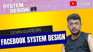 Facebook System Design Interview 2021 | How to Design Facebook in System Design Interview