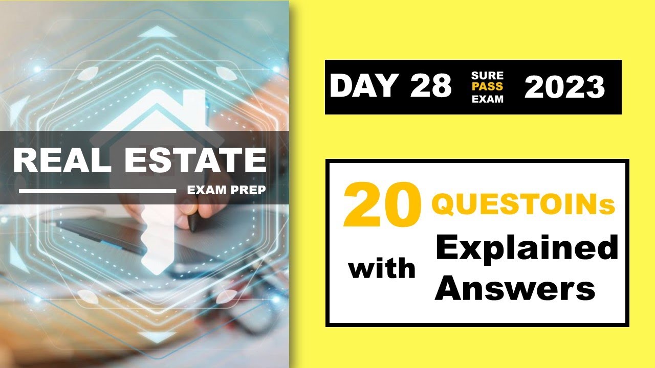 DAY 28 MustKnow test questions real estate exam prep 2023 California 