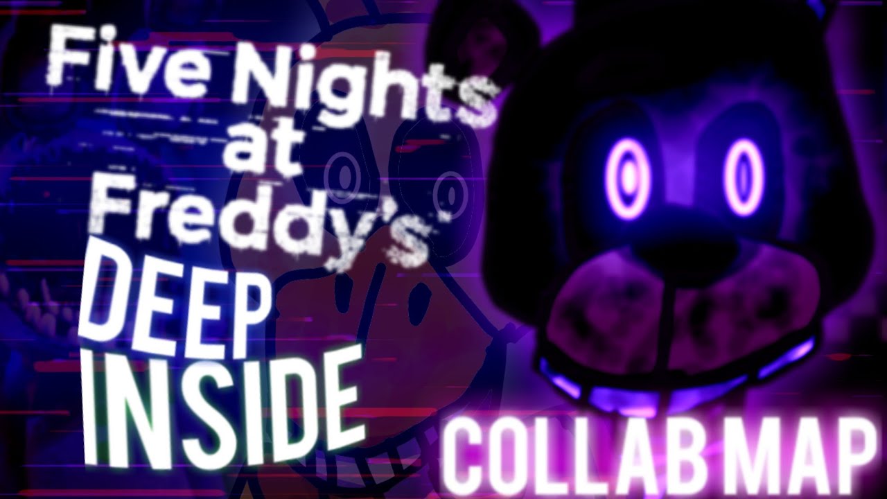 FNAF Deep Inside Collab Map 5 11 YouTube fnaf-deep-inside-collab-map-5-11-youtube