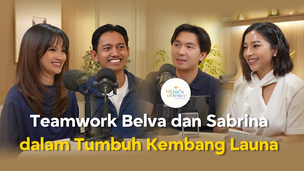 #momscorner 71 Belva & Sabrina | Momen Pertama Launa yang Nggak Terlupakan!