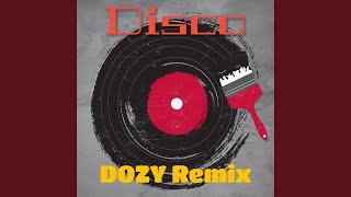 Disco - DOZY Remix