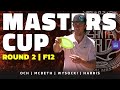 2021 Santa Cruz Masters Cup | RD2, F12 | Och, McBeth, Wysocki, Harris | Gatekeeper Media
