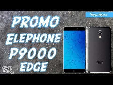 Promo Elephone P9000 Edge | Marcos Reviews