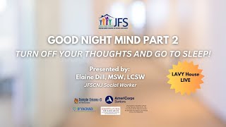 Good Night Mind *Part Two* | Elaine Dill, MSW, LCSW