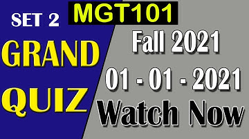 MGT101 Grand Quiz Solution Set 2 | 1 Jan Fall 2021 |  MGT101 Grand Quiz Solv | AM Knowledge Official