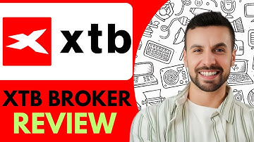 XTB Broker Review - 2026 |  Important Things To Know!