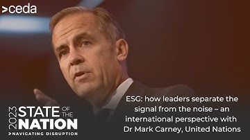 Environmental Social Governance: State of the Nation highlights with Dr Mark Carney OC, UN and GFANZ