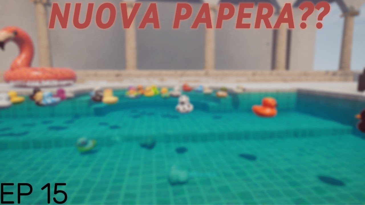 TROVIAMO UNA PAPERA STRANISSIMA!!! EP 15