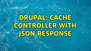 Drupal: Cache controller with json response