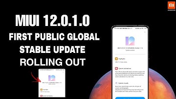 MIUI 12.0.1.0 First Global Update Rolling Out For Xiaomi | MIUI 12 Public Stable Update