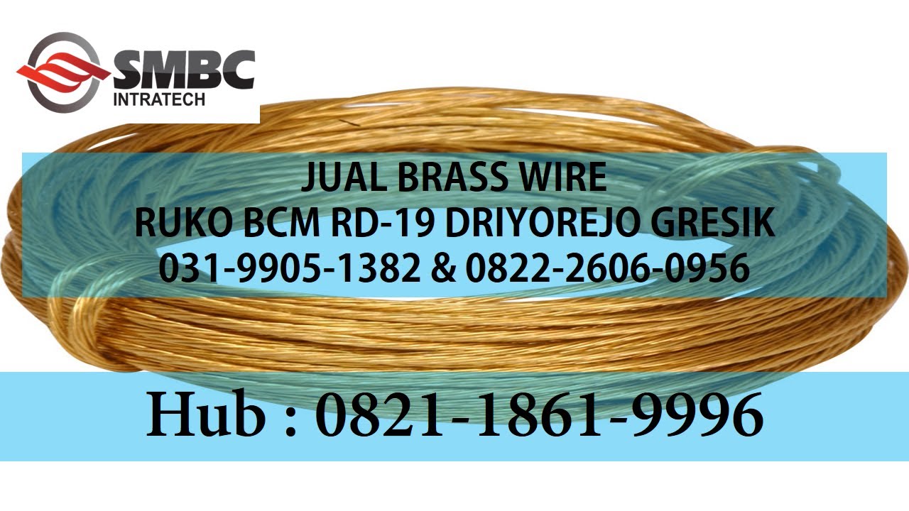 0822 2606 0956 GROSIR BRASS WIRE  INDUSTRI BRASS WIRE  