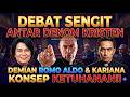 DEBAT SENGIT ANTAR DENOM KRISTEN. DEMIAN ROMO ALDO &amp; KARIANA KONSEP KETUHANAN!