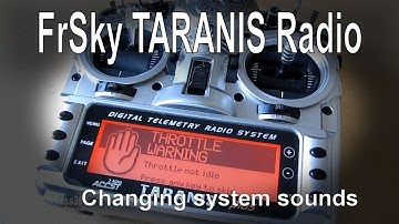 TARANIS Quick Tip - Changing System Sounds