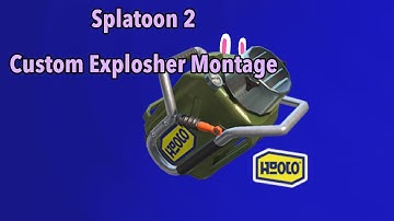 Splatoon 2 - Explosher Montage