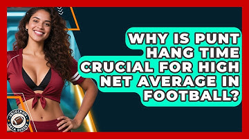 Why Is Punt Hang Time Crucial For High Net Average In Football? - Gridiron Data Digest