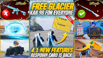 😱 Free Glacier Kar-98 For Everyone In 4.1 Update | 4 Recall Cards Here Again & Other Features |PUBGM