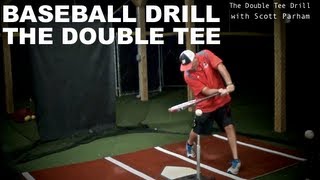 Baseball Drill - Double Tee Drill - with Scott Parham