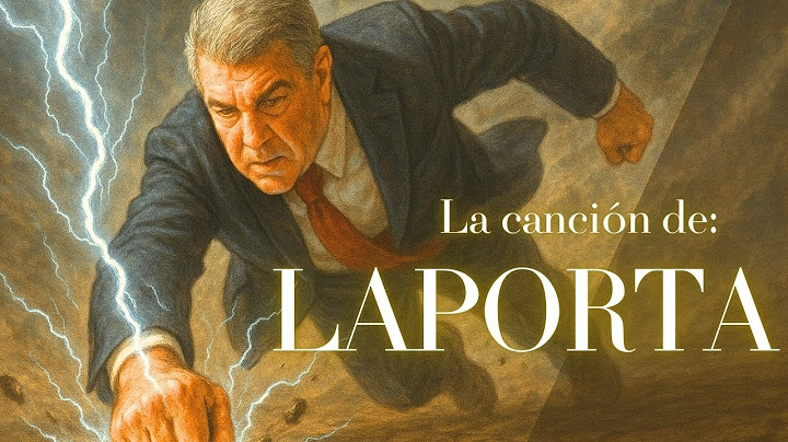 Joan Laporta LA CANCIÓN | Destripando el fútbol | Parodia del presidente del Barça - Un Culé Random