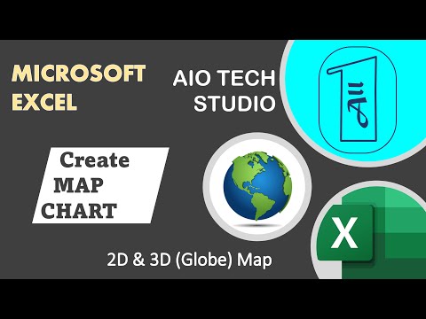 How to Create a Map Chart (2D & 3D Globe) in Microsoft Excel - AIO Tech Studio
