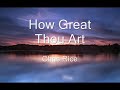 how great thou art lyrics performed by chris rice